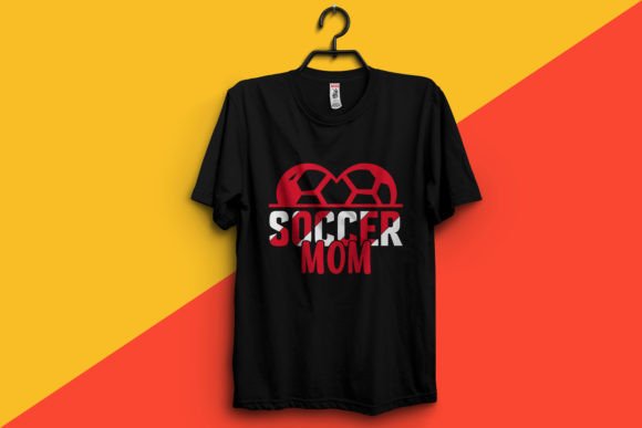 About Soccer Mom T-Shirt Graphics & Print Templates