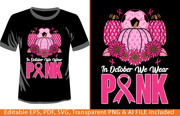 In October We Wear Pink Soccer Breast Graphics & T-Shirt Designs