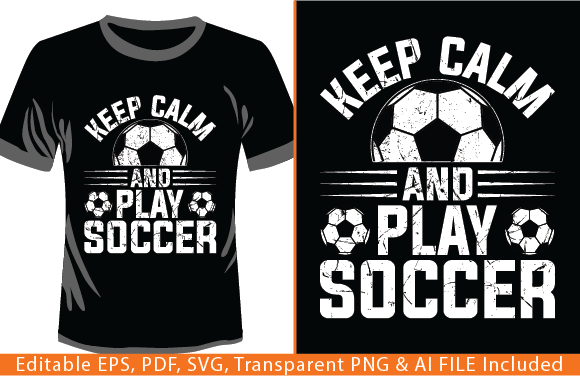 Keep Calm Soccer Graphics: T-Shirt Designs Review