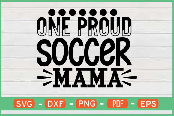 One Proud Soccer Mama T-Shirt Designs Review