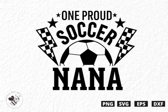One Proud Soccer Nana SVG: Graphics & T-Shirt Designs