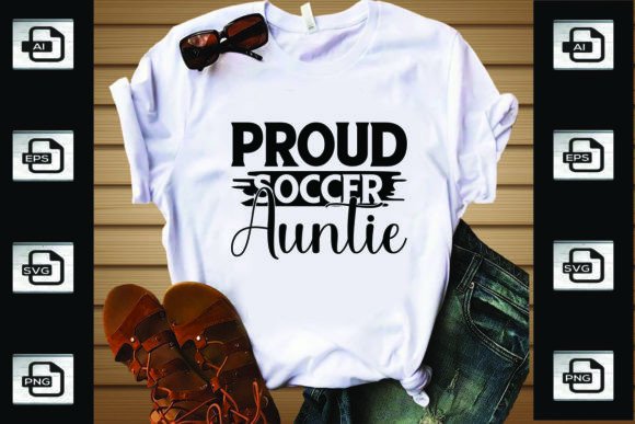 Proud Soccer Auntie Graphics for T-Shirt Designs