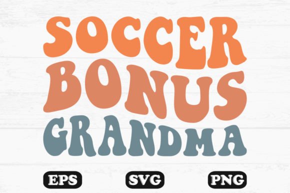 Soccer Bonus Grandma Retro SVG: Graphics & Crafts Review