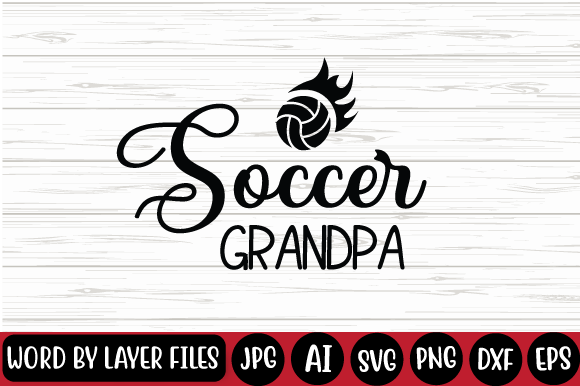Soccer Grandpa SVG Graphics for T-Shirt Designs
