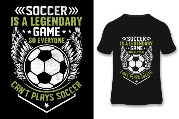 Soccer is a Legendary Graphics & Print Templates Asset