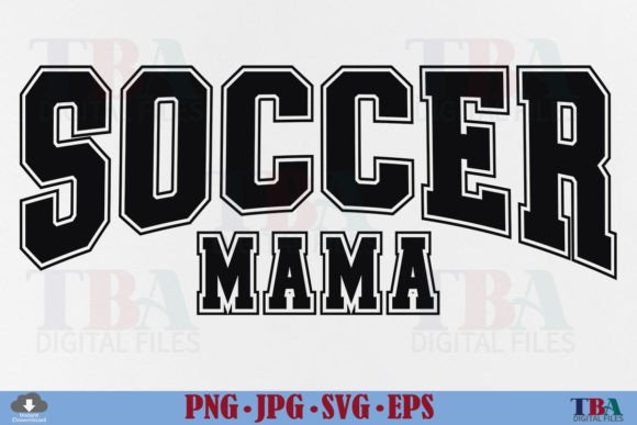 Soccer Mama SVG Graphics for T-Shirt Designs